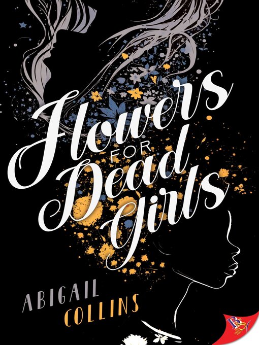 Title details for Flowers for Dead Girls by Abigail Collins - Wait list